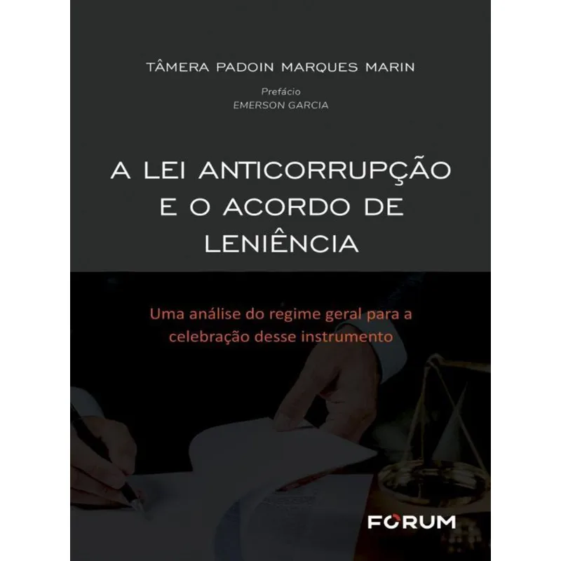 A LEI ANTICORRUPÇÃO E O ACORDO DE LENIÊNCIA
