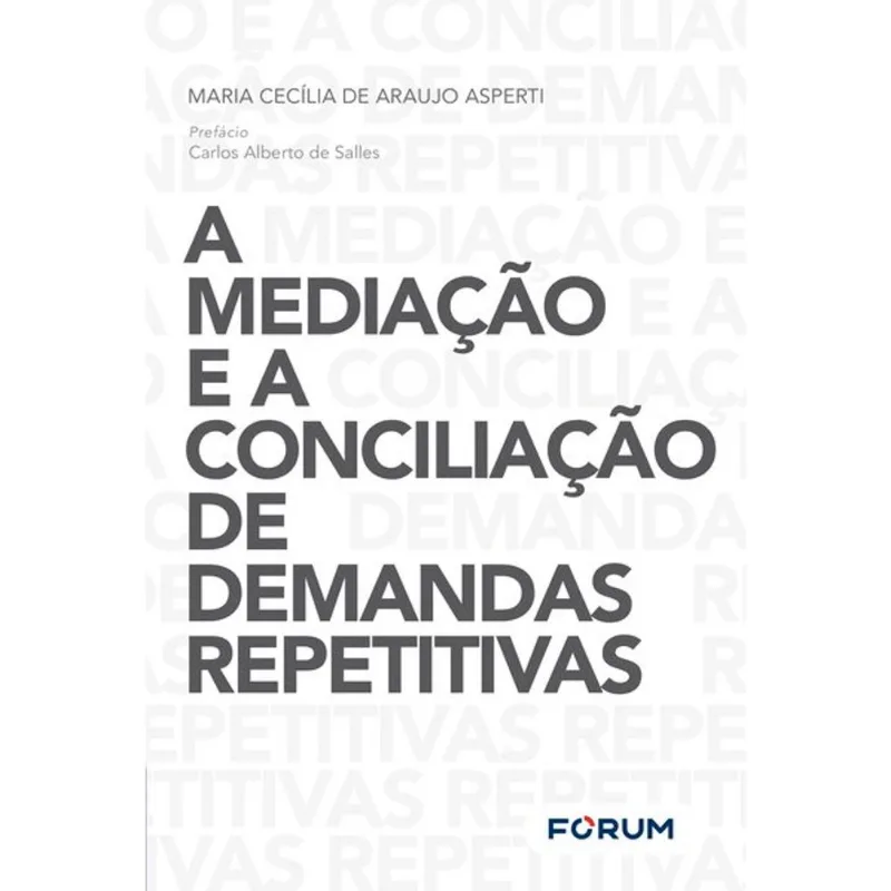 A MEDIAÇÃO E A CONCILIAÇÃO DE DEMANDAS REPETITIVAS