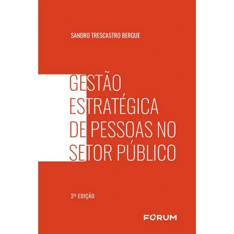 GESTÃO ESTRATÉGICA DE PESSOAS NO SETOR PÚBLICO