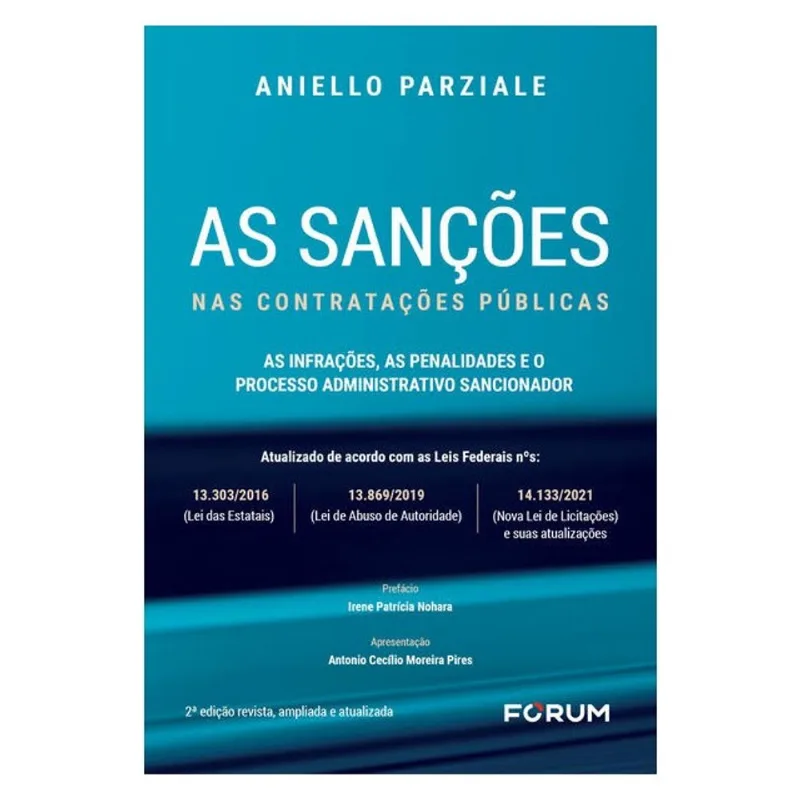 AS SANÇÕES NAS CONTRATAÇÕES PÚBLICAS. AS INFRAÇÕES, AS PENALIDADES E O PROCESSO ADMINISTRATIVO SANCI