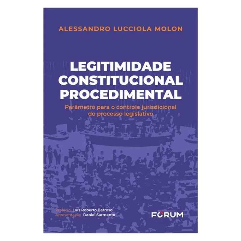 LEGITIMIDADE CONSTITUCIONAL PROCEDIMENTAL