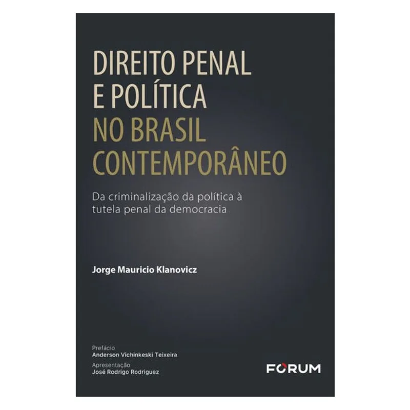 DIREITO PENAL E POLÍTICA NO BRASIL CONTEMPORÂNEO
