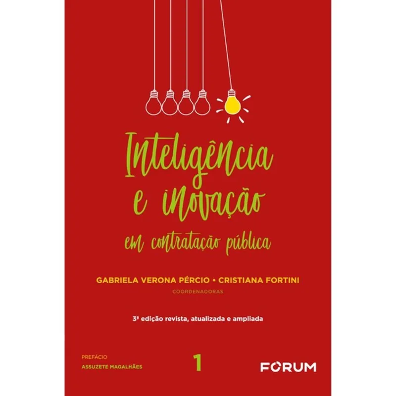 INTELIGÊNCIA E INOVAÇÃO EM CONTRATAÇÃO PÚBLICA - VOL. 1