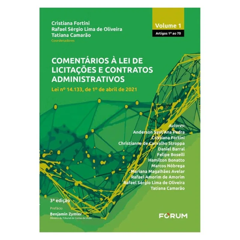 COMENTÁRIOS À LEI DE LICITAÇÕES E CONTRATOS ADMINISTRATIVOS - VOL 1
