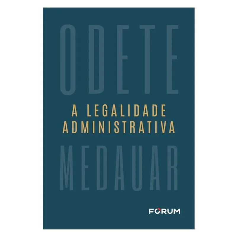 A LEGALIDADE ADMINISTRATIVA