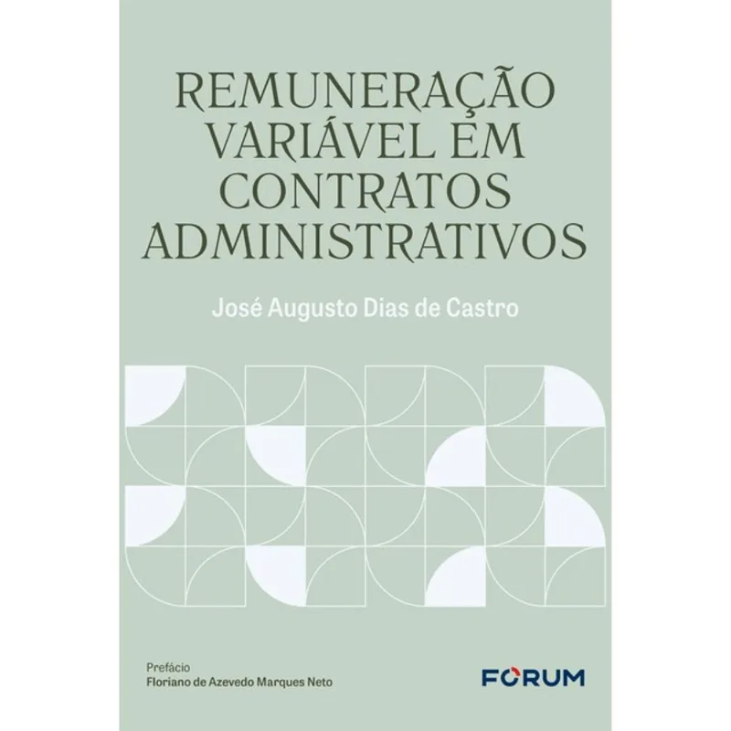 REMUNERAÇÃO VARIÁVEL EM CONTRATOS ADMINISTRATIVOS