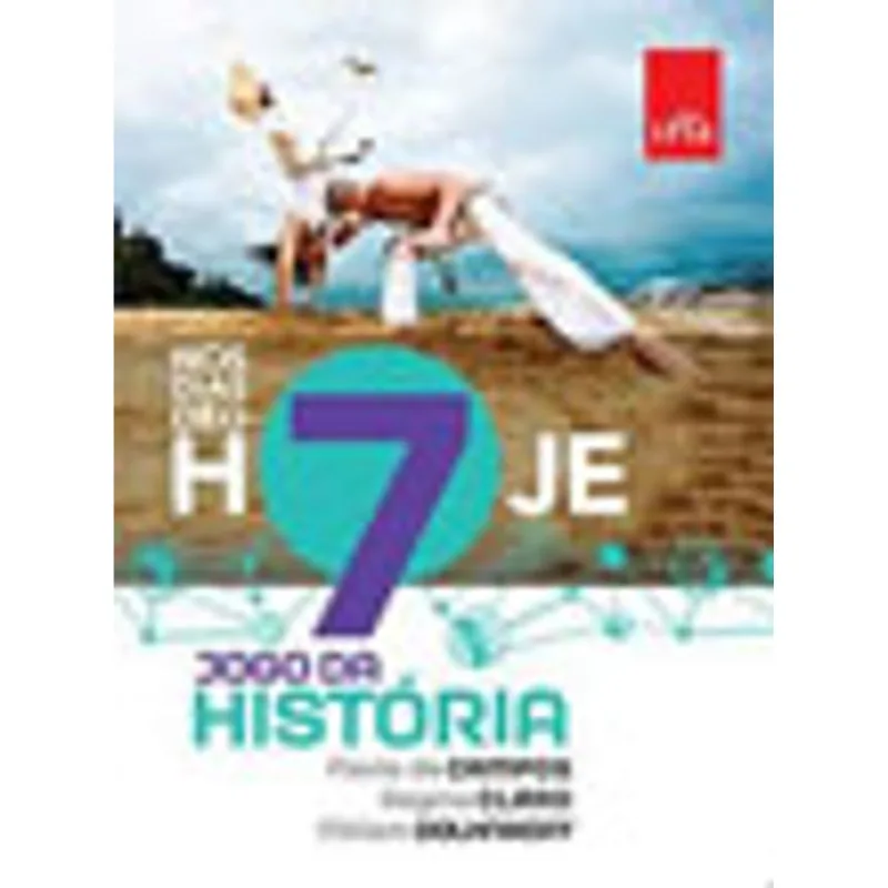 NOS DIAS DE HOJE - JOGO DA HISTORIA - 7º ANO