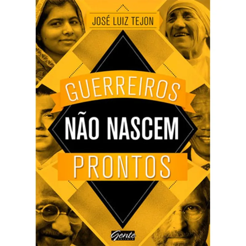 GUERREIROS NÃO NASCEM PRONTOS
