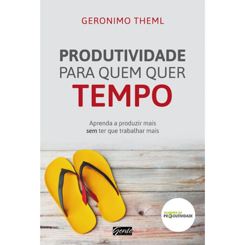 PRODUTIVIDADE PARA QUEM QUER TEMPO