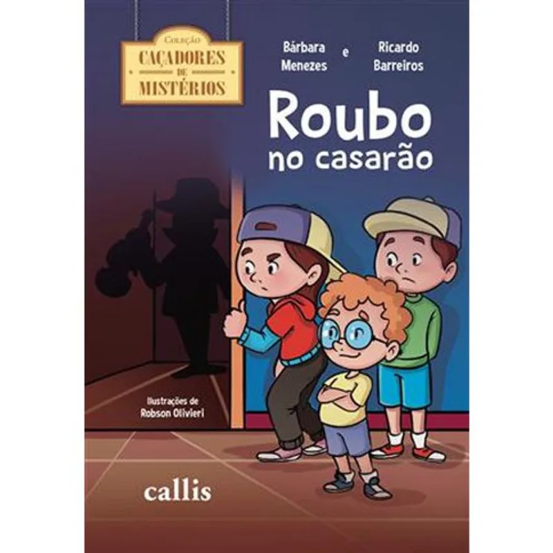 Livro Roubo No Casarão Callis (MP)