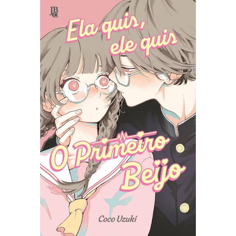 Ela Quis, Ele Quis - O Primeiro Beijo
