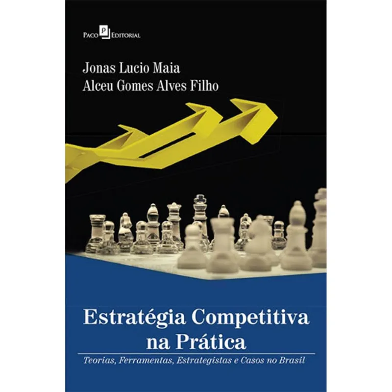 ESTRATÉGIA COMPETITIVA NA PRÁTICA