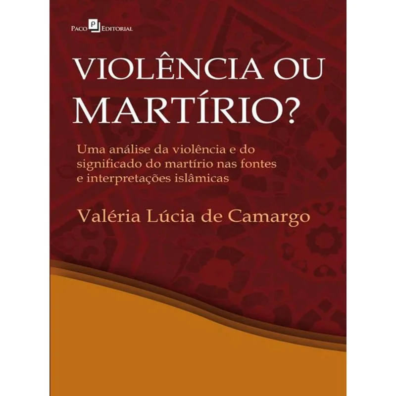 VIOLÊNCIA OU MARTÍRIO?