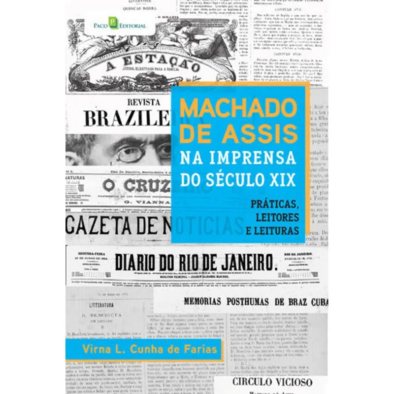 MACHADO DE ASSIS NA IMPRENSA DO SÉCULO XIX
