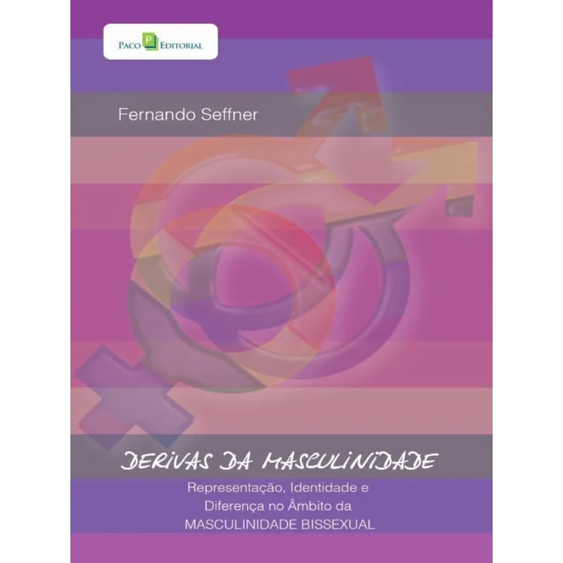 DERIVAS DA MASCULINIDADE