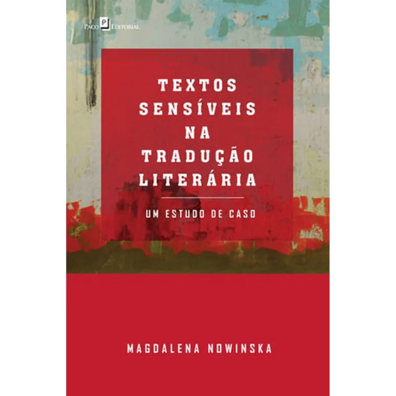 TEXTOS SENSÍVEIS NA TRADUÇÃO LITERÁRIA