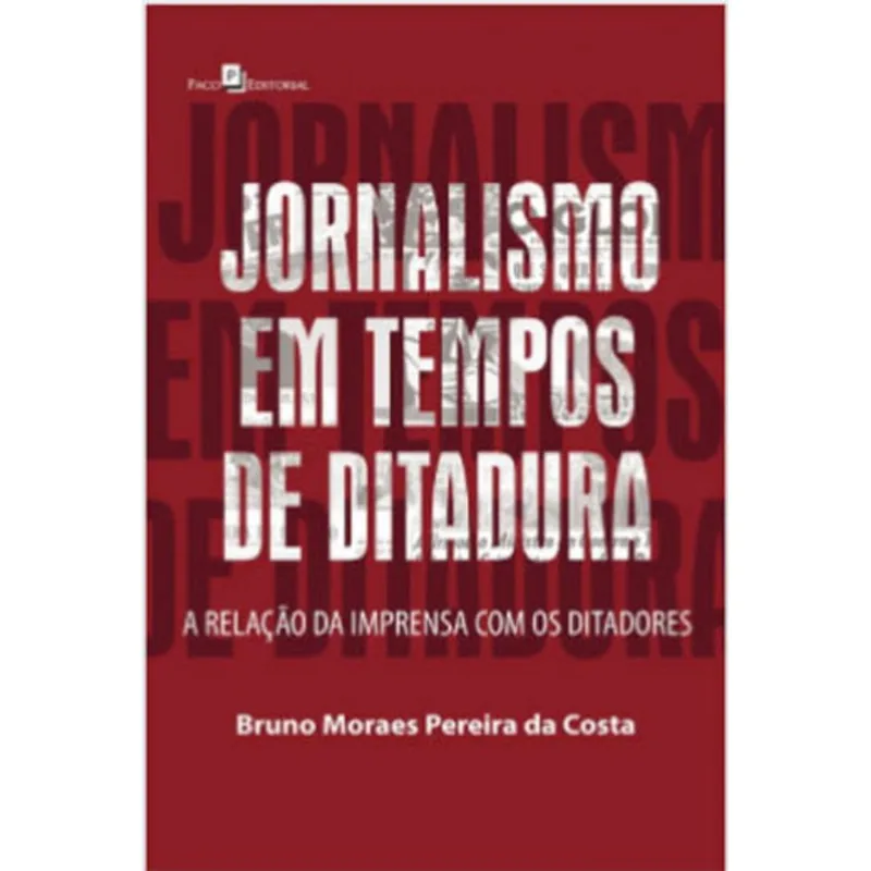 JORNALISMO EM TEMPOS DE DITADURA