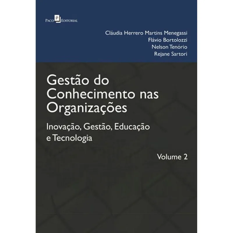 GESTÃO DO CONHECIMENTO NAS ORGANIZAÇÕES - VOL. 2