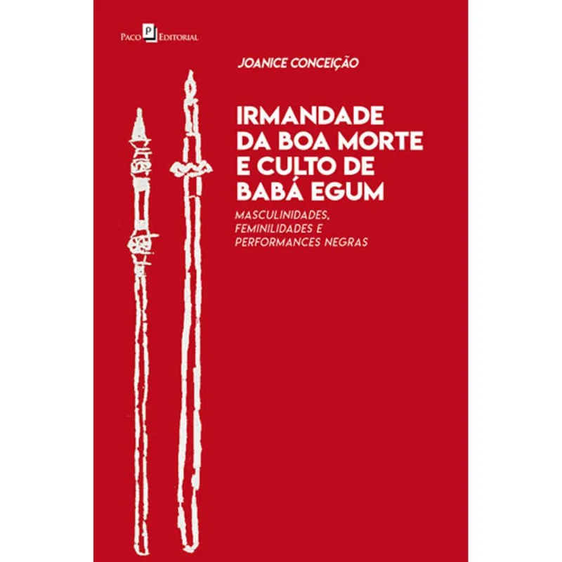 IRMANDADE DA BOA MORTE E CULTO DE BABÁ EGUM