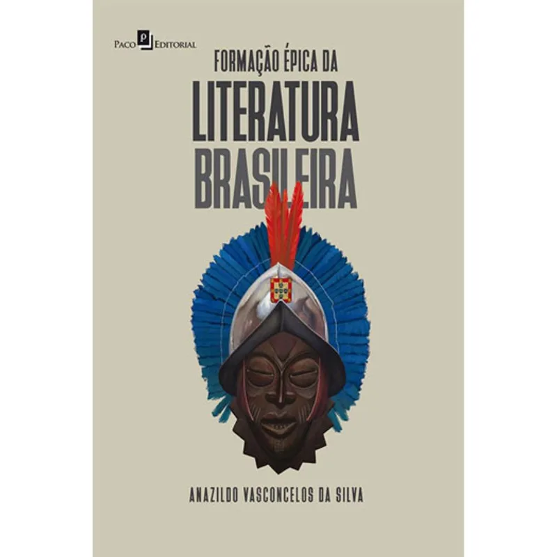 FORMAÇÃO ÉPICA DA LITERATURA BRASILEIRA