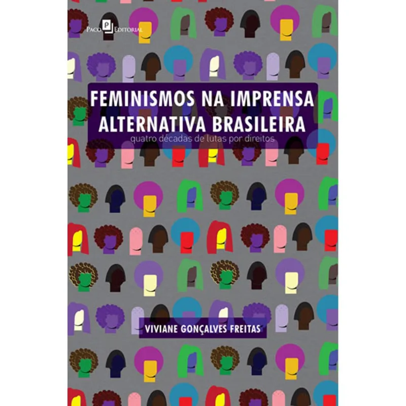 FEMINISMOS NA IMPRENSA ALTERNATIVA BRASILEIRA