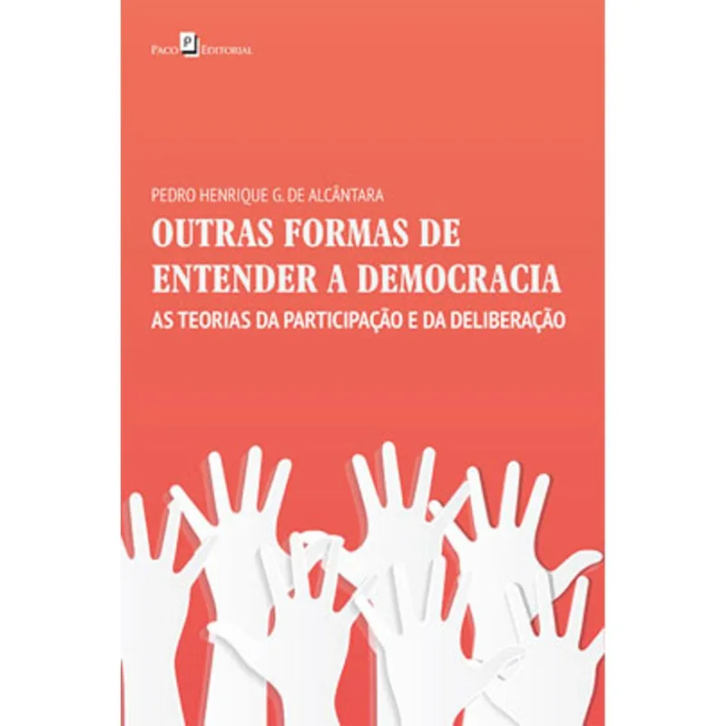 OUTRAS FORMAS DE ENTENDER A DEMOCRACIA