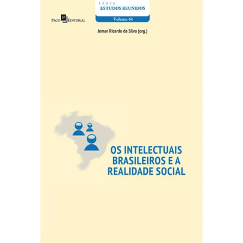 OS INTELECTUAIS BRASILEIROS E A REALIDADE SOCIAL