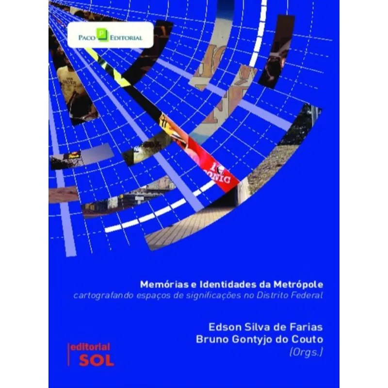 MEMÓRIAS E IDENTIDADES DA METRÓPOLE