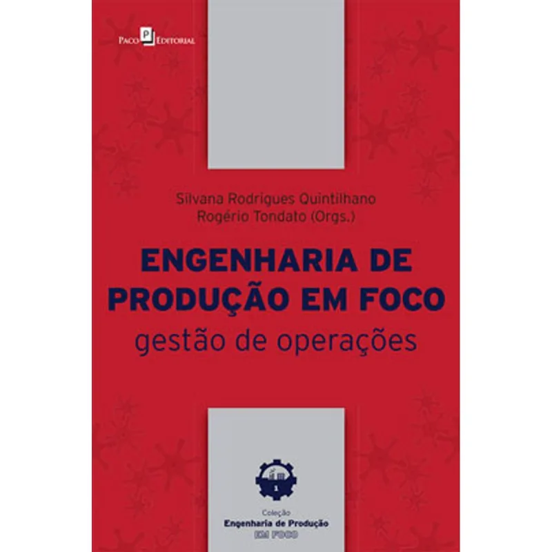 ENGENHARIA DE PRODUÇÃO EM FOCO