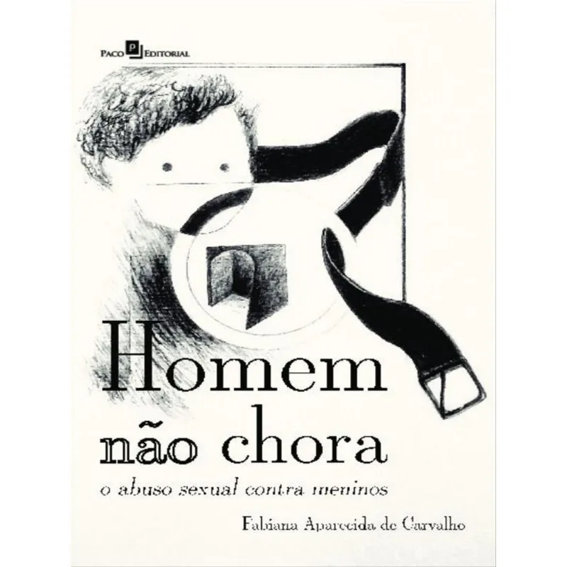 HOMEM NÃO CHORA
