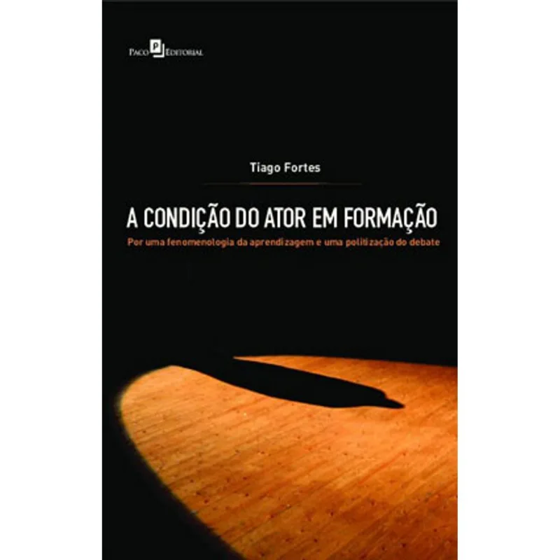 A CONDIÇÃO DO ATOR EM FORMAÇÃO