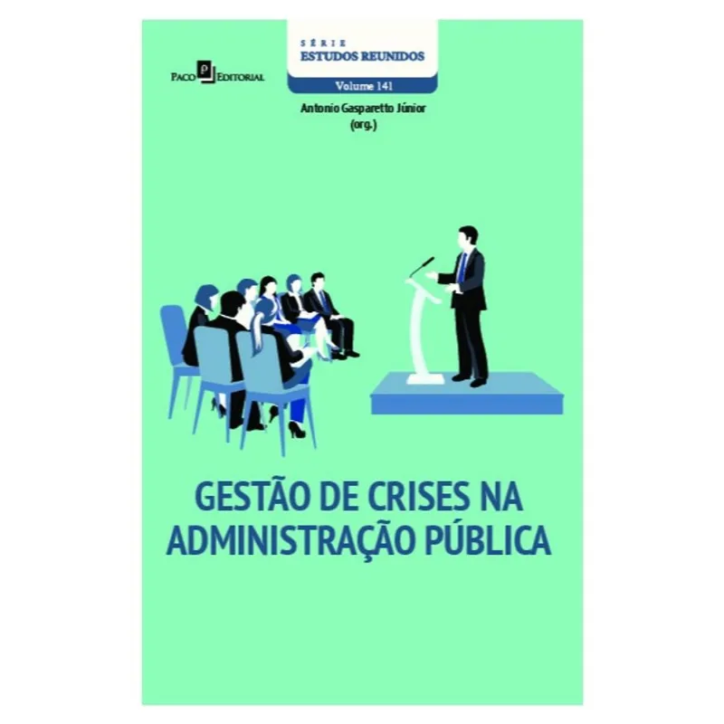 GESTÃO DE CRISES NA ADMINISTRAÇÃO PÚBLICA