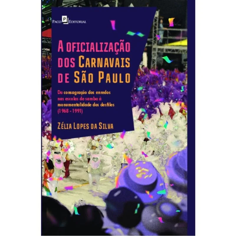A OFICIALIZAÇÃO DOS CARNAVAIS DE SÃO PAULO