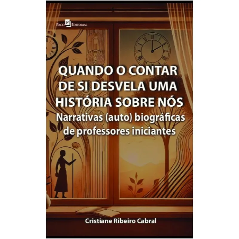 QUANDO O CONTAR DE SI DESVELA UMA HISTÓRIA SOBRE NÓS