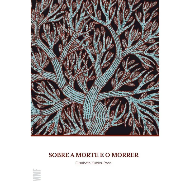 Sobre A Morte E O Morrer