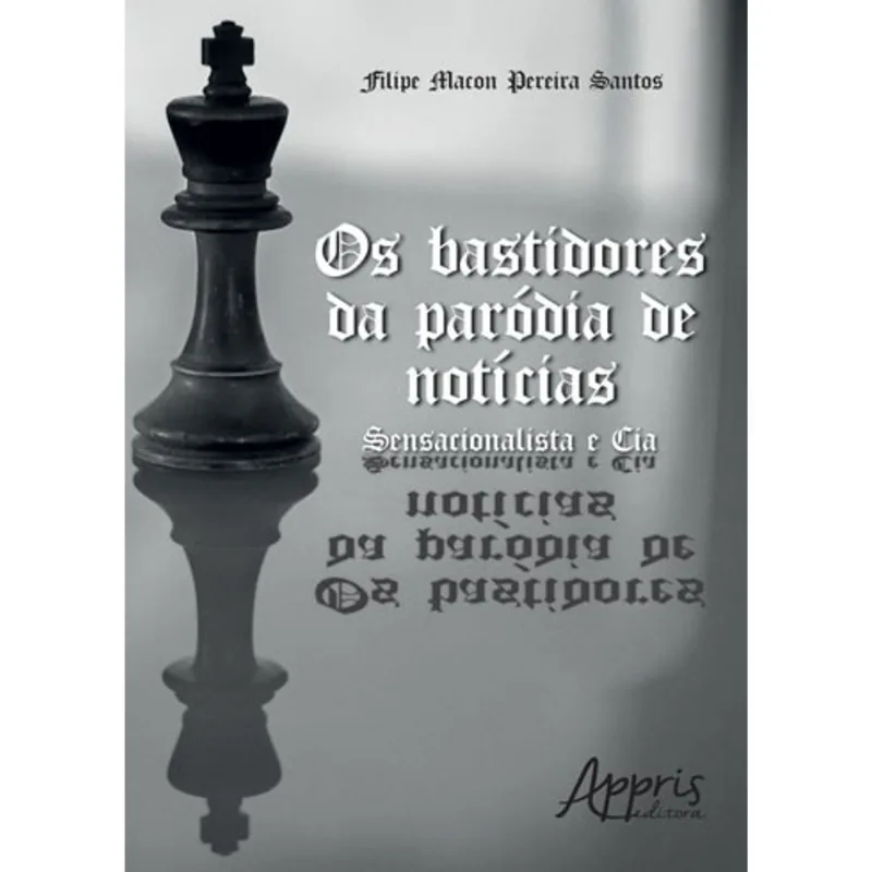 OS BASTIDORES DA PARÓDIA DE NOTÍCIAS: SENSACIONALISTA E CIA