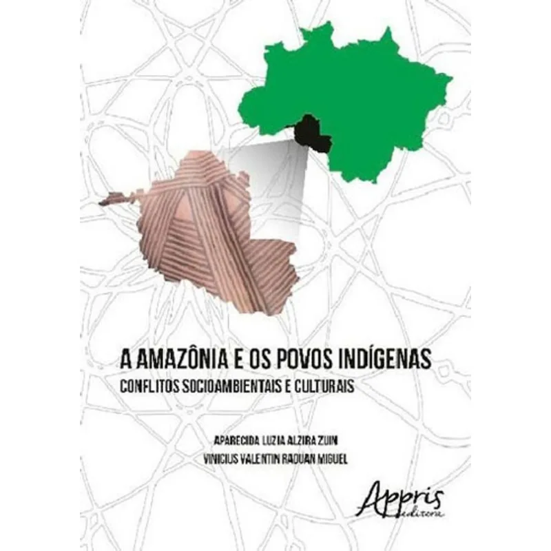 A AMAZÔNIA E OS POVOS INDÍGENAS