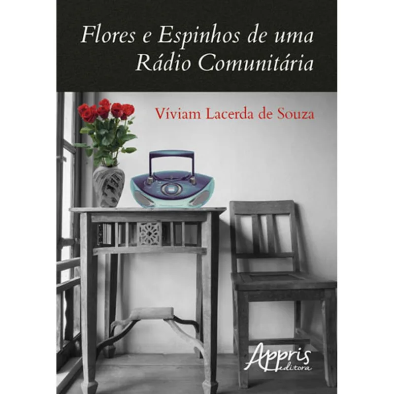 FLORES E ESPINHOS DE UMA RÁDIO COMUNITÁRIA