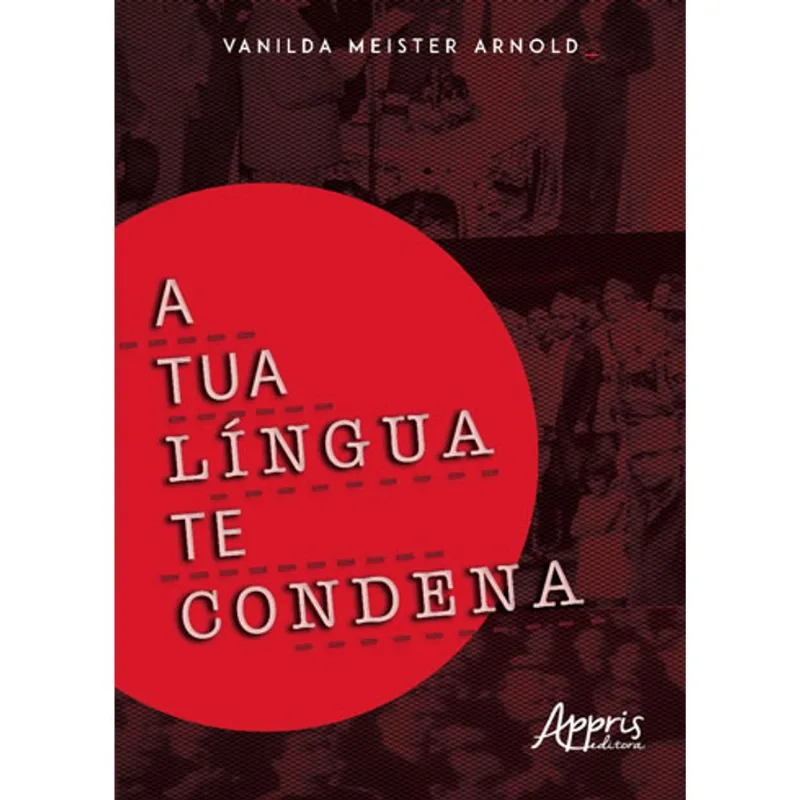 A TUA LÍNGUA TE CONDENA