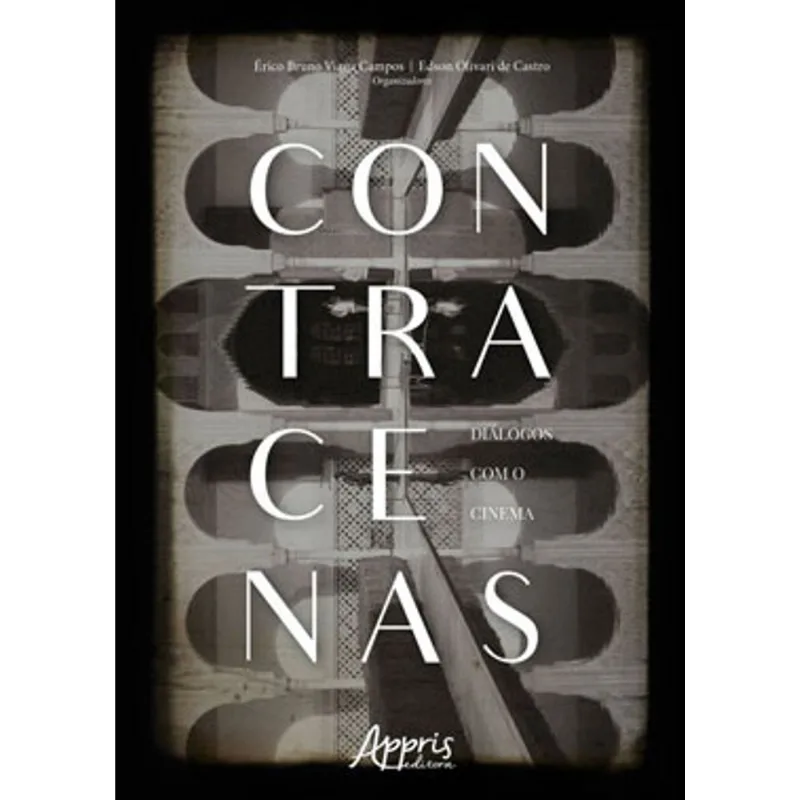 CONTRACENAS: DIÁLOGOS COM O CINEMA