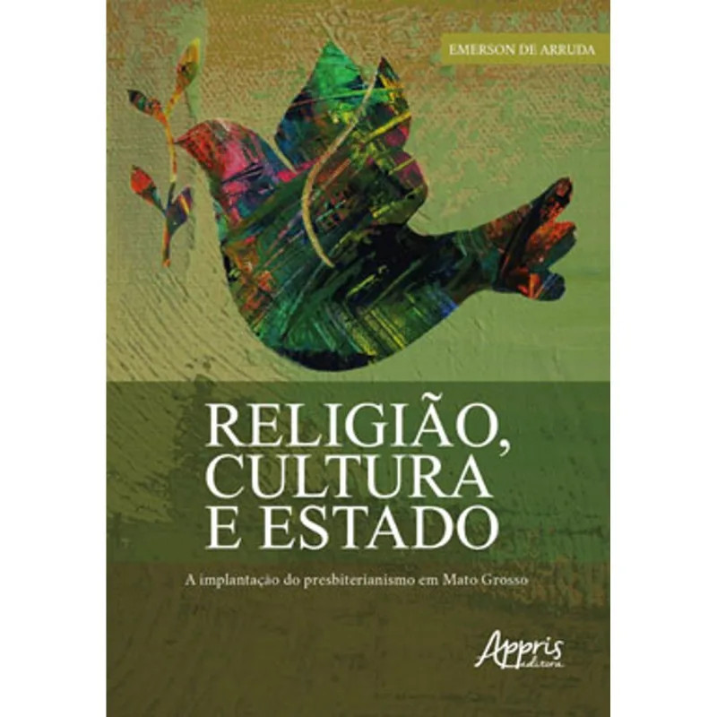 RELIGIÃO, CULTURA E ESTADO: A IMPLANTAÇÃO DO PRESBITERIANISMO EM MATO GROSSO