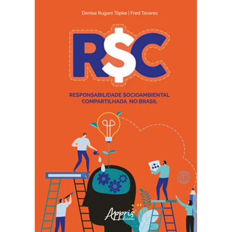 R$C: RESPONSABILIDADE $OCIOAMBIENTAL COMPARTILHADA NO BRASIL