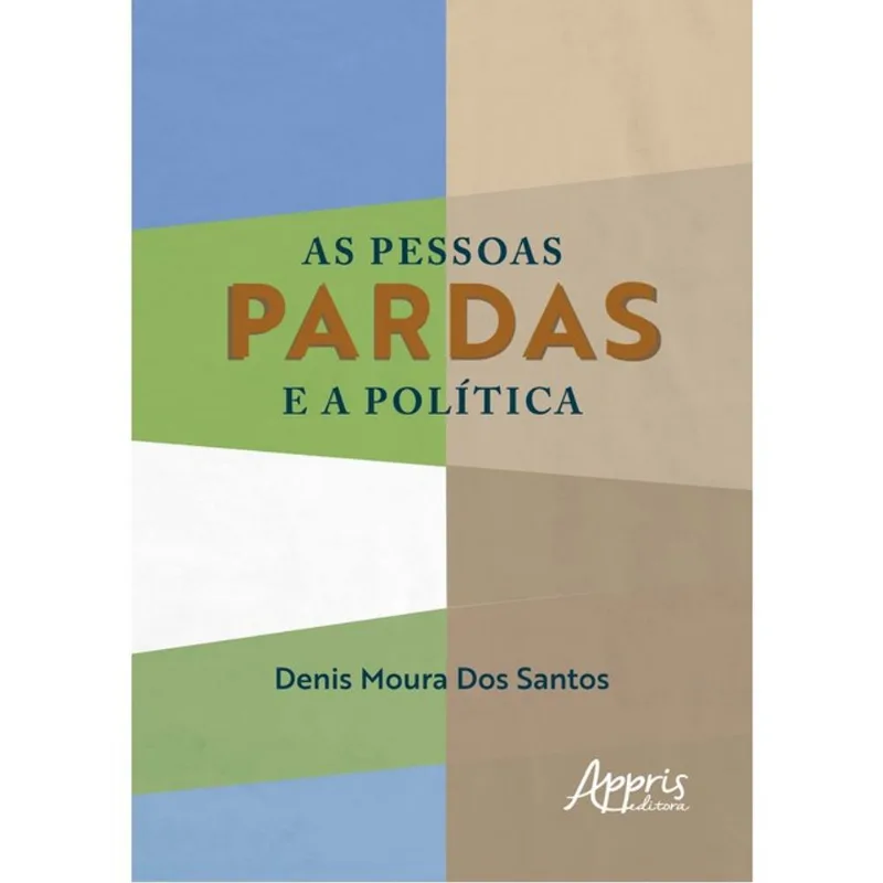 AS PESSOAS PARDAS E A POLÍTICA
