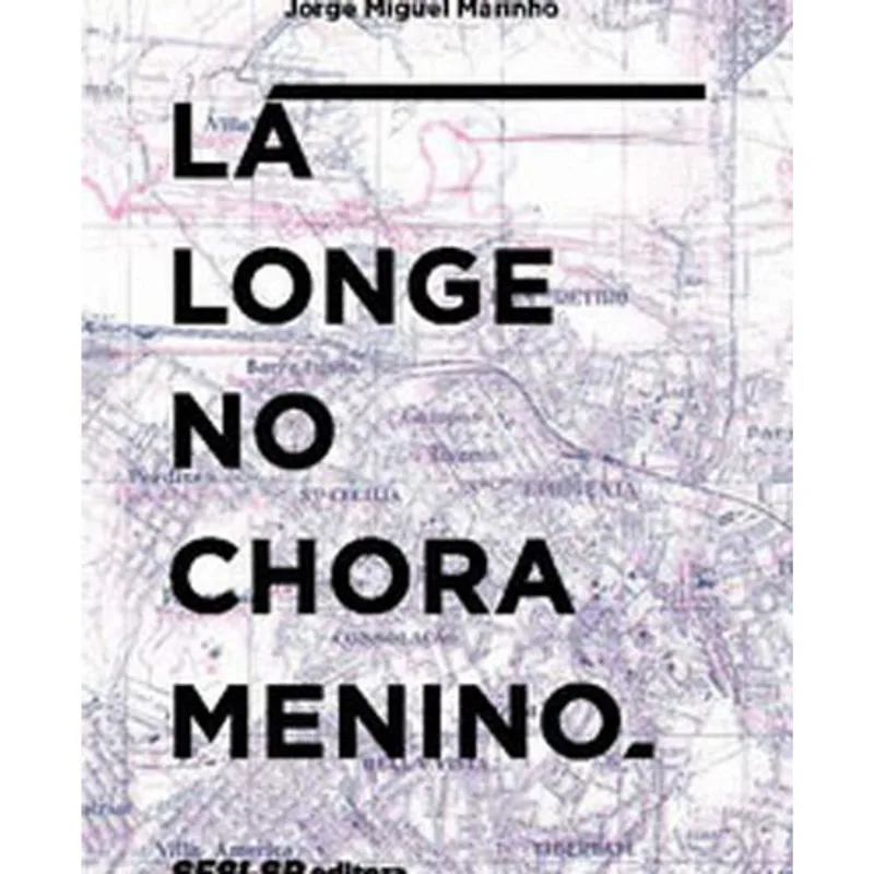 LA LONGE NO CHORA MENINO