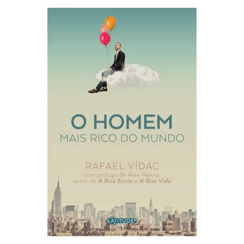 O HOMEM MAIS RICO DO MUNDO