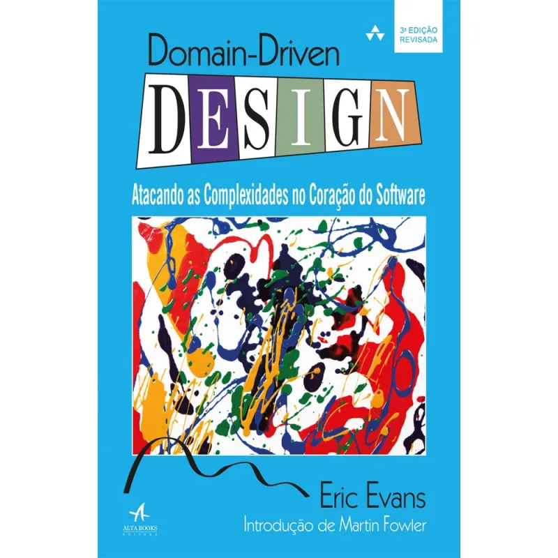 Livro - Domain-driven design: atacando as complexidades no coração do software - Não Disponível - Livros