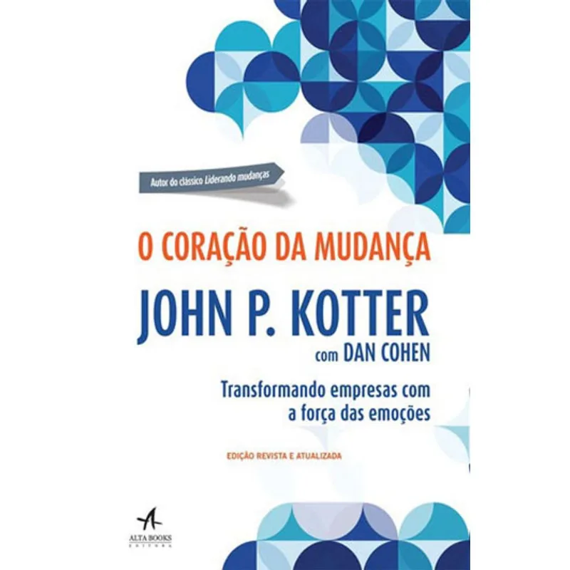 O CORAÇÃO DA MUDANÇA