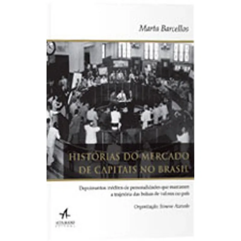 HISTÓRIAS DO MERCADO DE CAPITAIS NO BRASIL