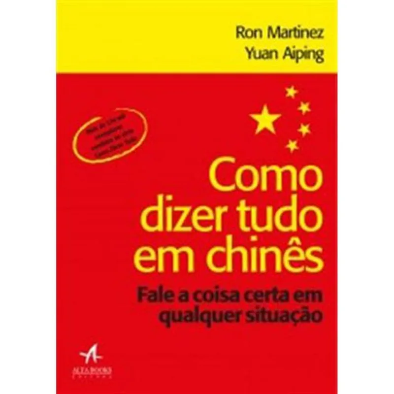 Livro Como Dizer Tudo Em Chinês Alta Books (MP)
