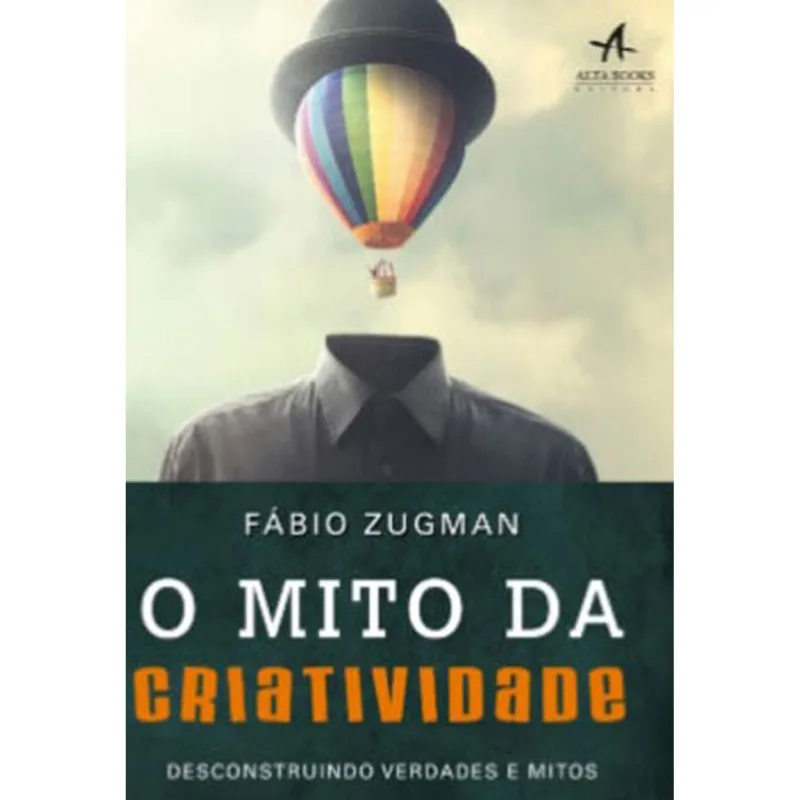 O MITO DA CRIATIVIDADE
